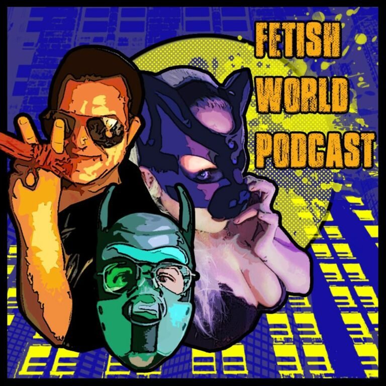 S5E12 – Fetish World Podcast – Miss Vaga