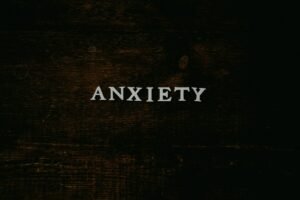 anxiety